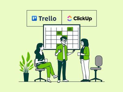 Trello Vs. ClickUp: Which One’s Better for Your Project Teams?